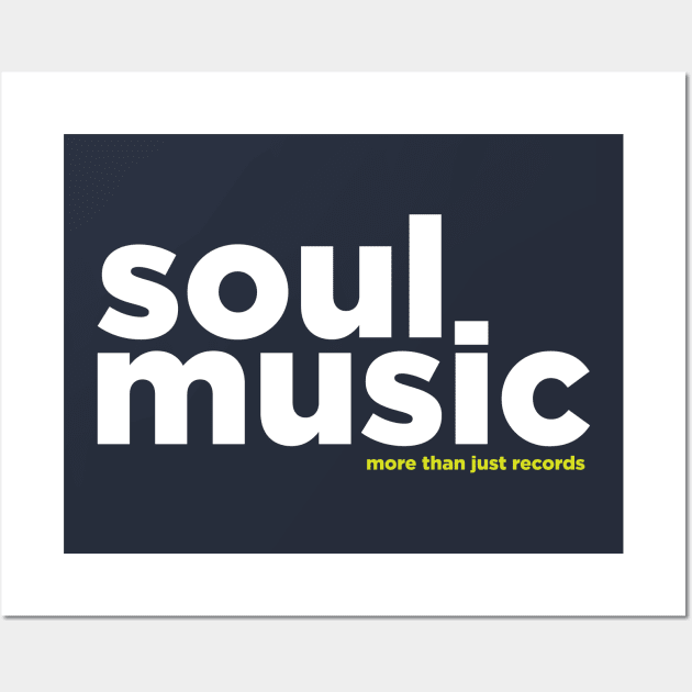 Soul Music (more than just records) Wall Art by modernistdesign